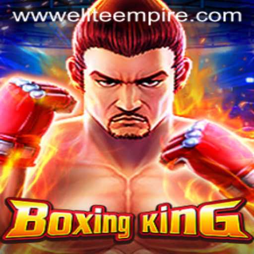 Unveiling BoxingKing: The Rise of the ELITE EMPIRE in Gaming