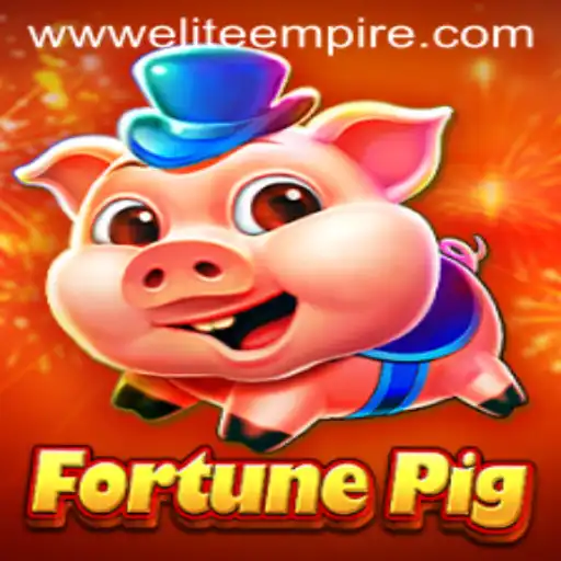 Dive into the World of FortunePig and ELITE EMPIRE