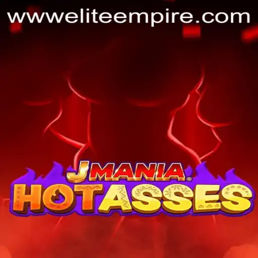 JManiaHotAsses: Unveiling the Secrets of ELITE EMPIRE