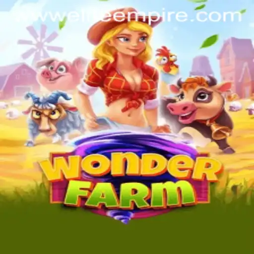 Discover the Enchanting World of WonderFarm and its Elite Empire