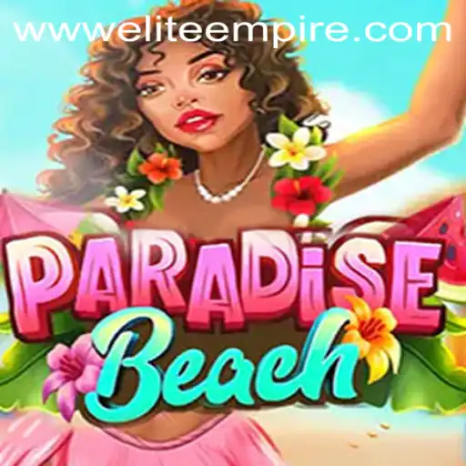 ParadiseBeach: A Virtual Oasis in the World of ELITE EMPIRE